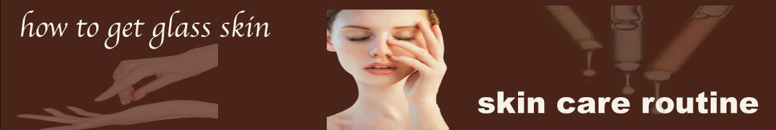 how to get glass skin 